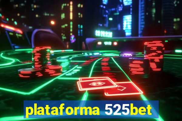 plataforma 525bet